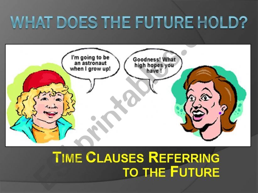 Time Clauses Referring to the Future