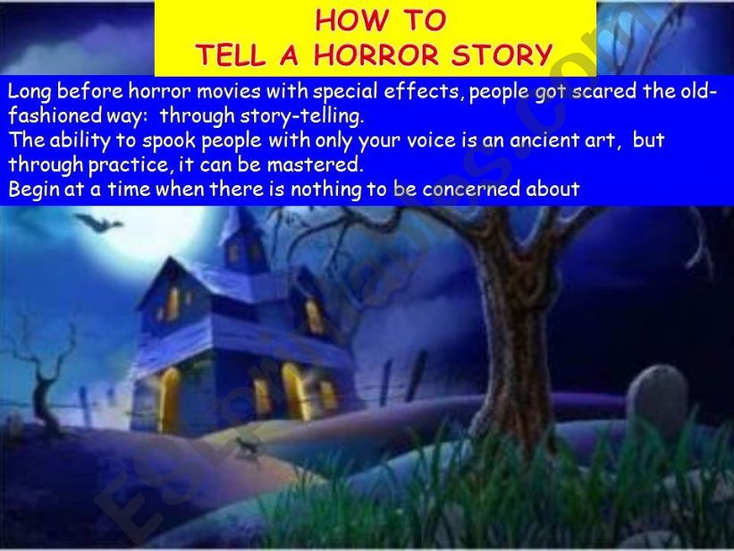 Effective story telling techniques - How to tell a horror story Part 1(3)