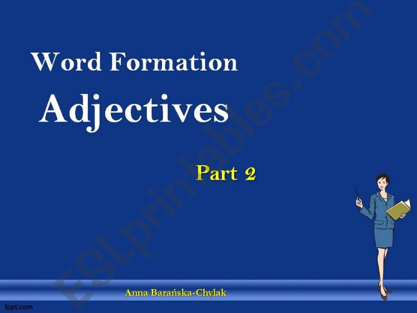 Word Formation - Adjectives (part 2/2)