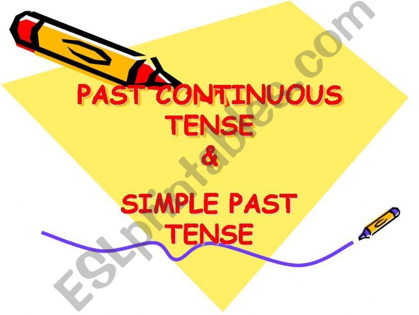 Simple Past  & Past Cont. Tense 