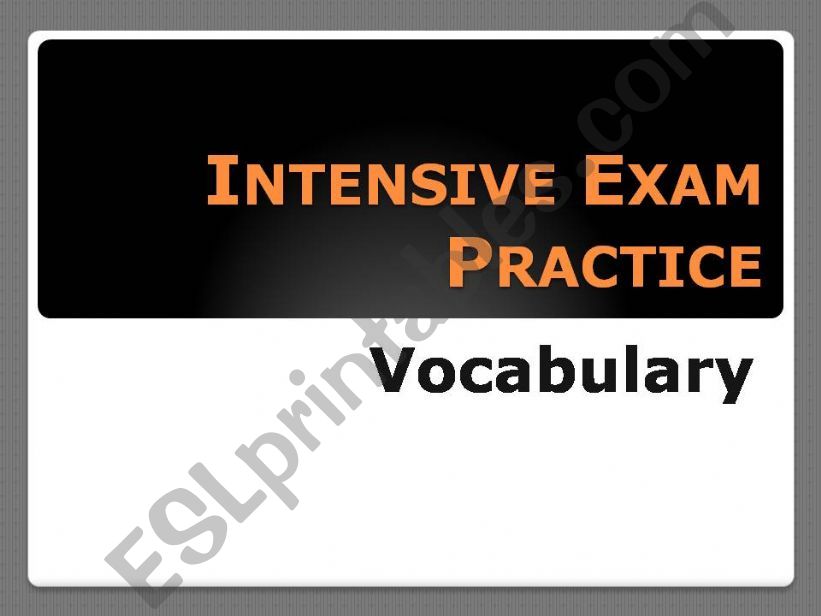 Intensive Exam Practice: Vocabulary
