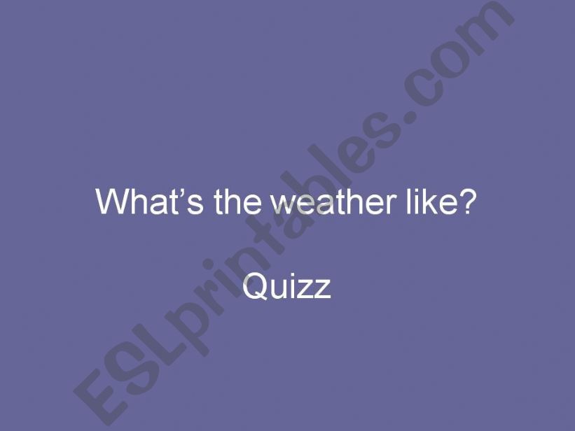 whats the weather like ? powerpoint