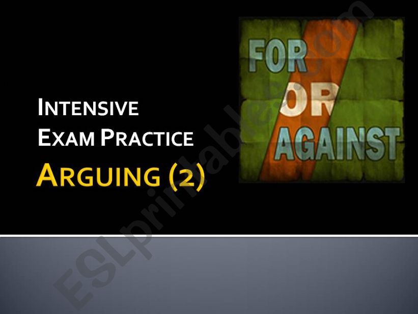 Intensive Exam Practice: Arguing (2)