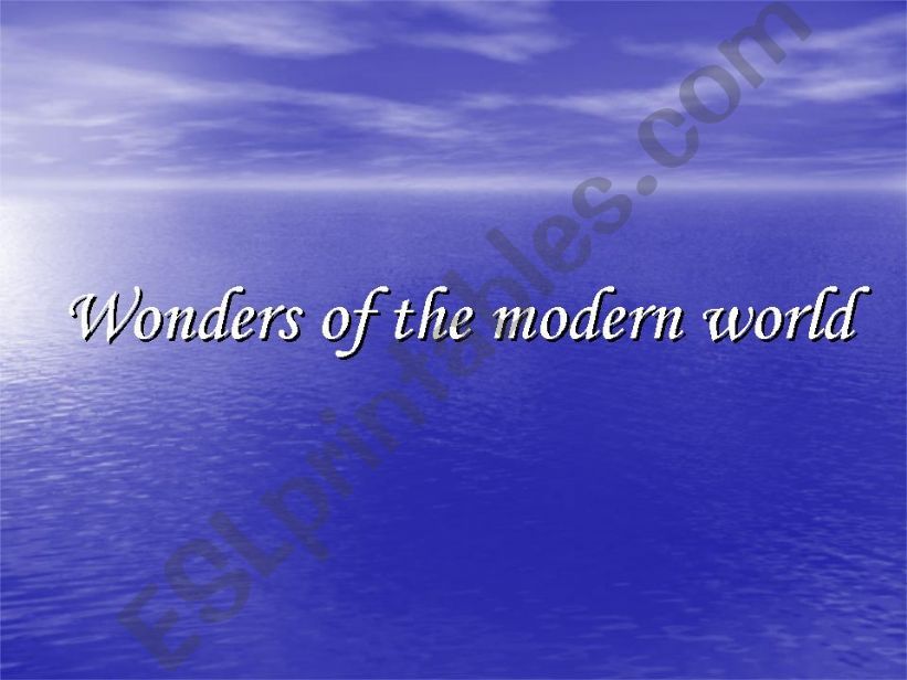 Wonders of the modern world powerpoint