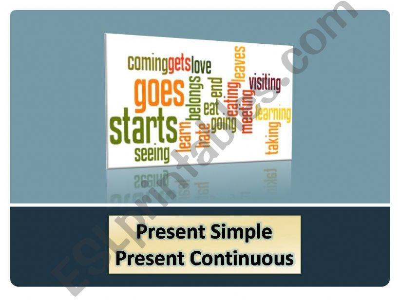 Present simple vs. Present Continuous
