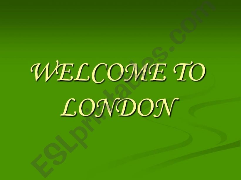 Welcome to London powerpoint