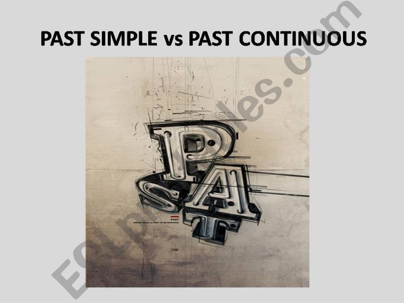 Past Simple vs Past Continuous