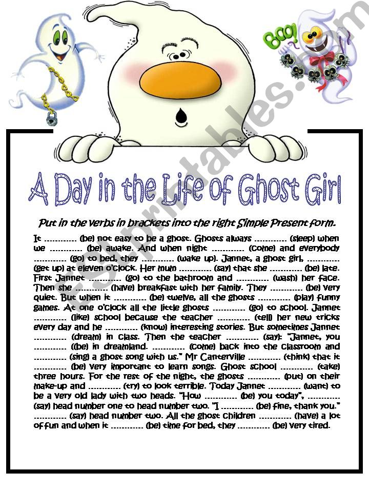 A day in the life of Ghost Girl - SIMPLE PRESENT