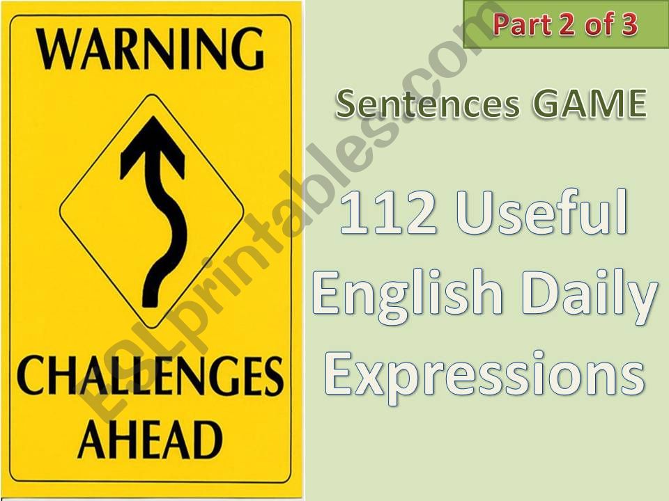 #112# Useful English Daily Expressions - CHALLENGING SENTENCE GAME - Part 2 of 3 with instructions, tips and 50 sentences in this part