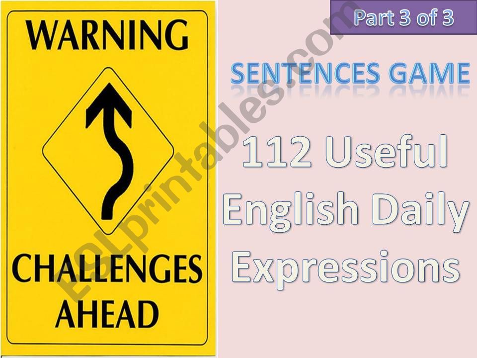 #112# Useful English Daily Expressions - CHALLENGING SENTENCE GAME - Part 3 of 3 with instructions, tips and 12 sentences in this part