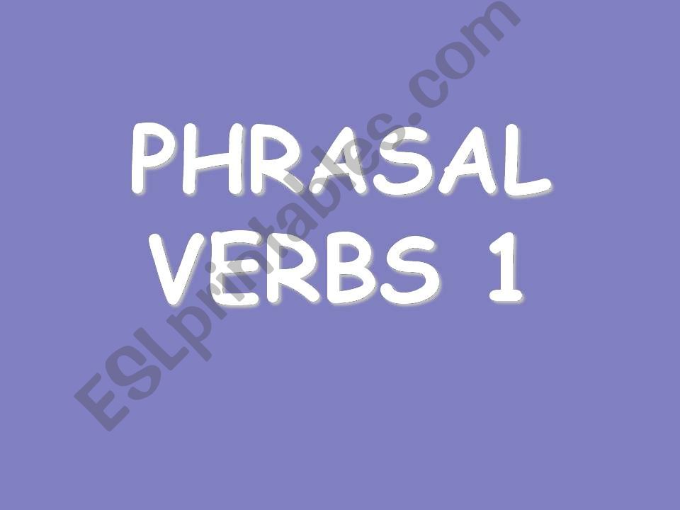 Phrasal Verbs 1 powerpoint