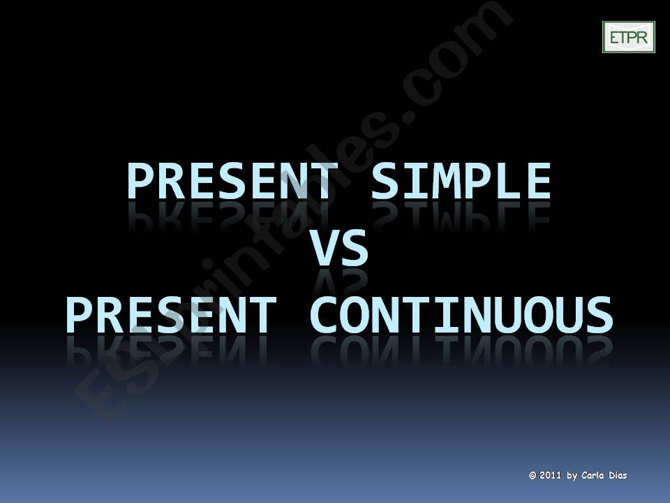 Present simple vs Present Continuous