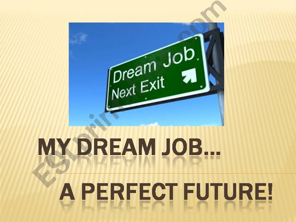 My dream job powerpoint