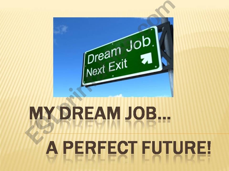 My dream job powerpoint