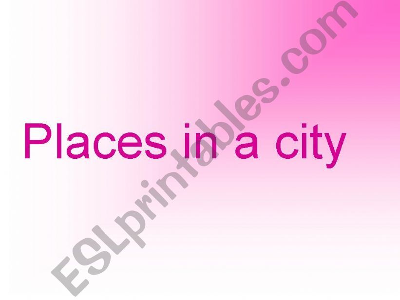 places in a city powerpoint