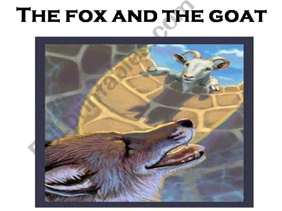 Aesops fable - The fox and the goat