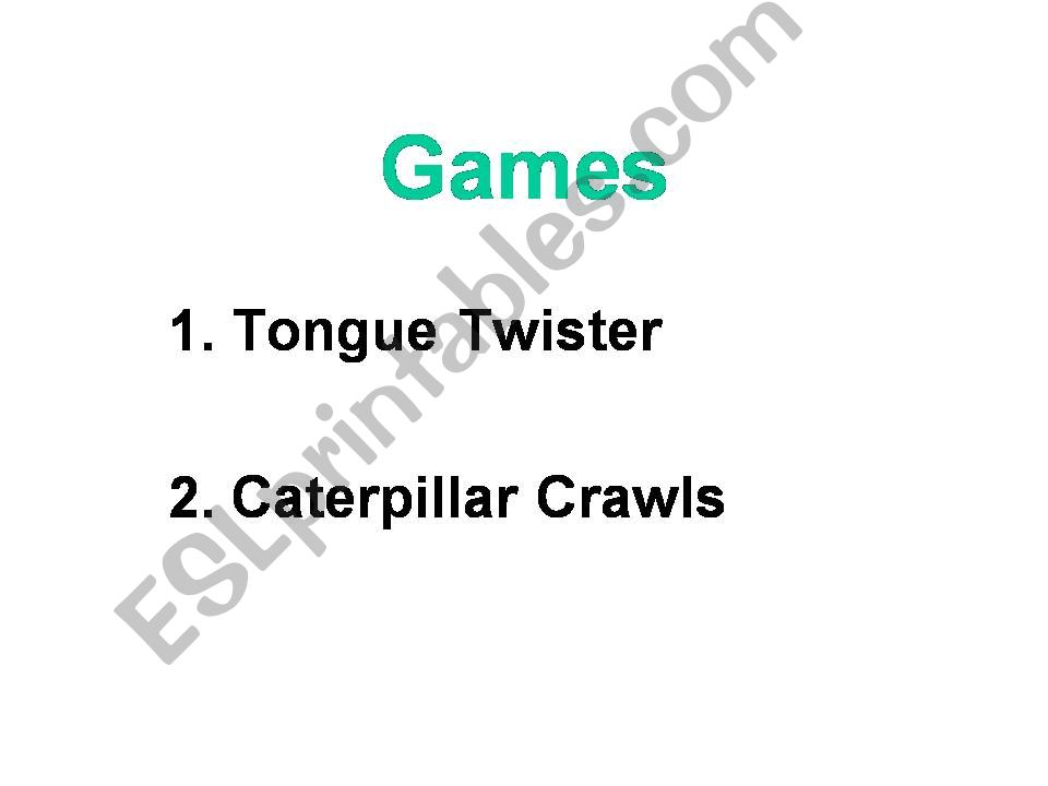 Togue Twister and Caterpillar Crawls