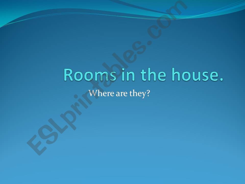 Rooms in the house. powerpoint