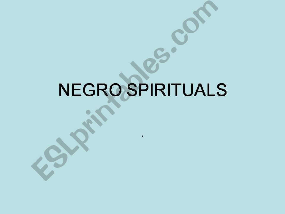 Negro spirituals PPT powerpoint