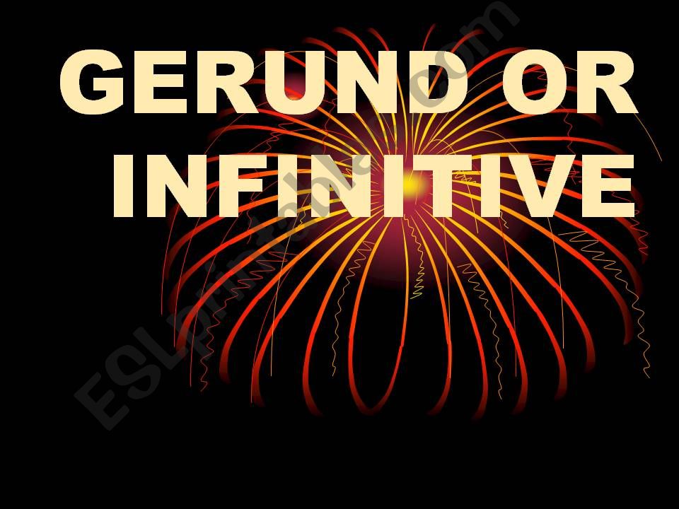 Infinitive or gerund powerpoint