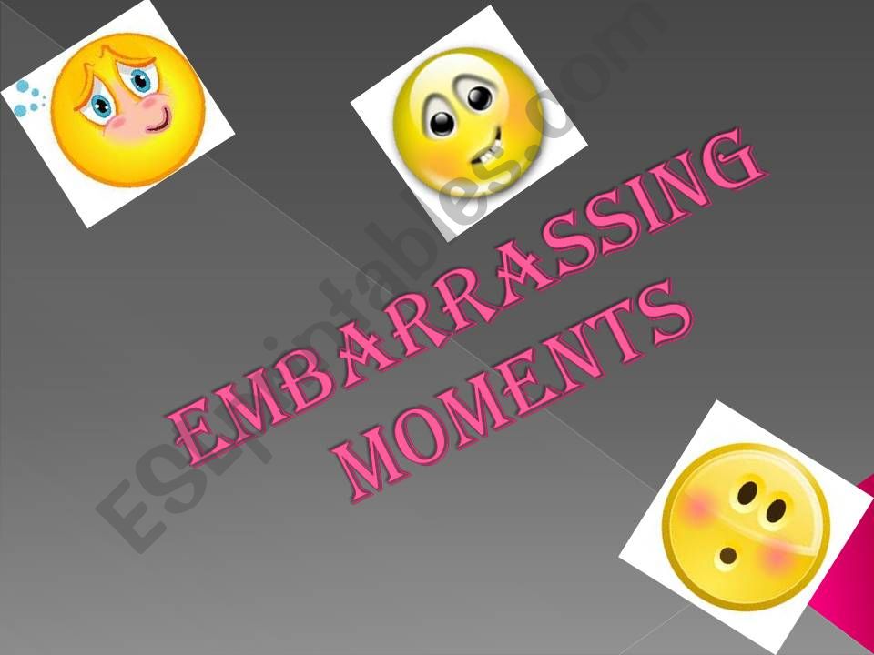 Embarrassing moments powerpoint