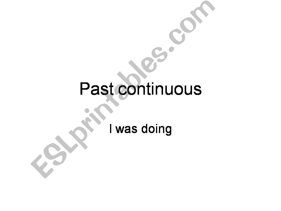 powerpoint past simple / past continuous