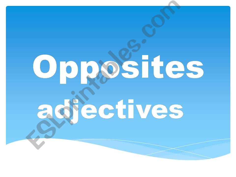 Opposites Part 1 powerpoint