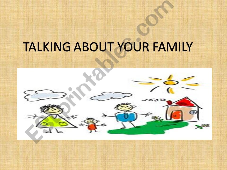TALKING ABOUT YOU  FAMILY powerpoint