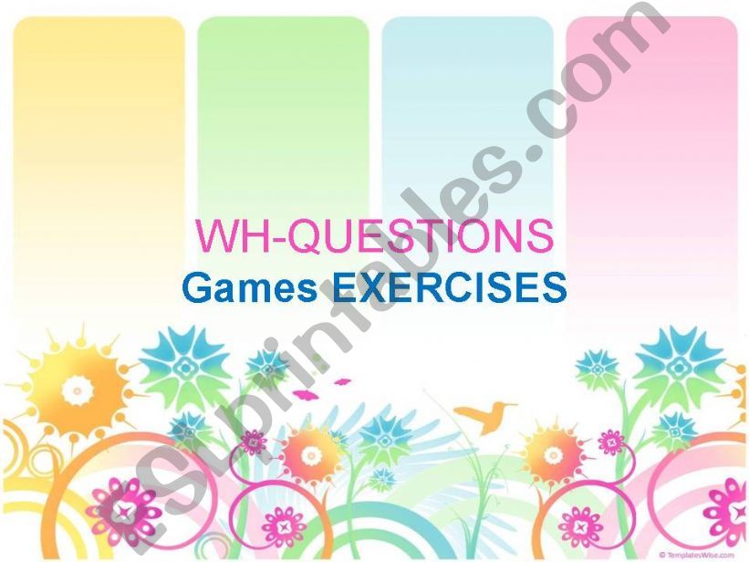 Game exercises on wh-questions