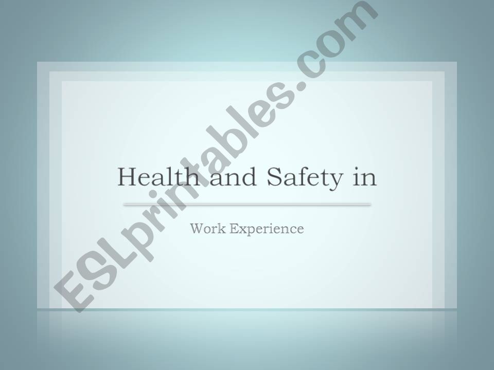 Health and Safety in the workplace