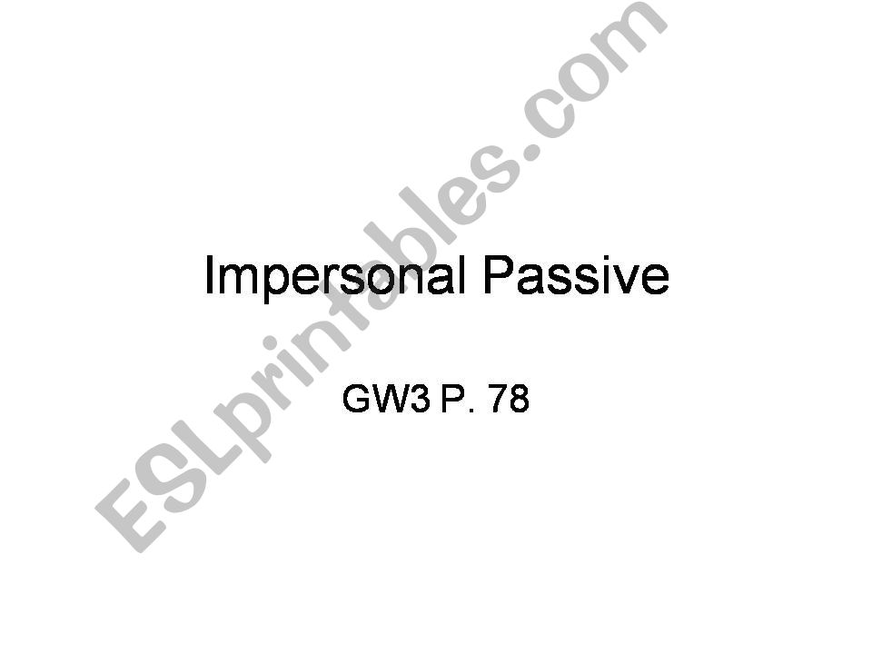 Impersonal passive  powerpoint