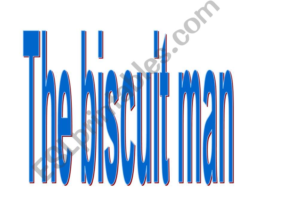 BISCUIT MAN powerpoint
