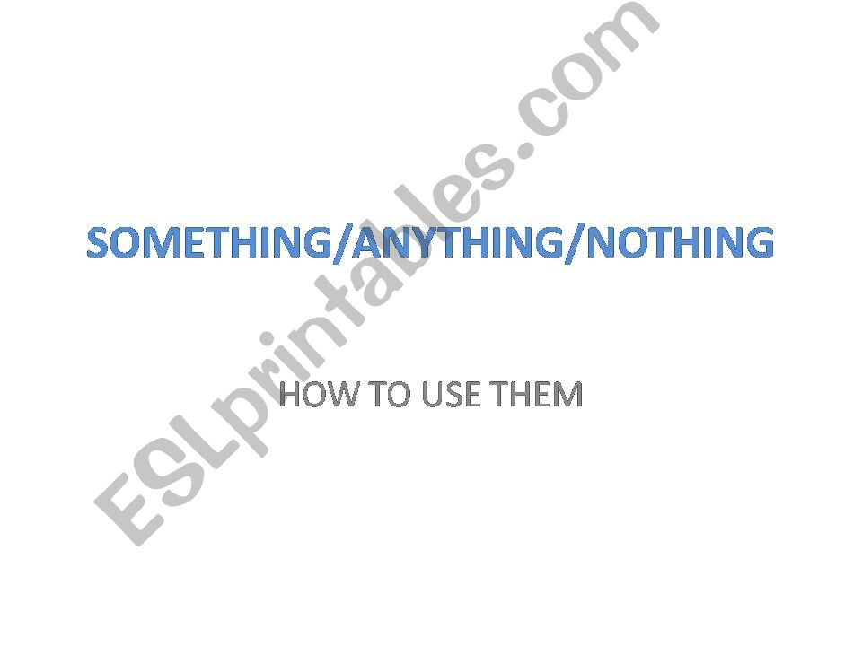 Usage of something/anything/nothing
