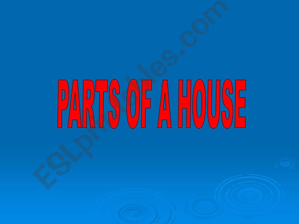 PARTS OF A HOUSE powerpoint