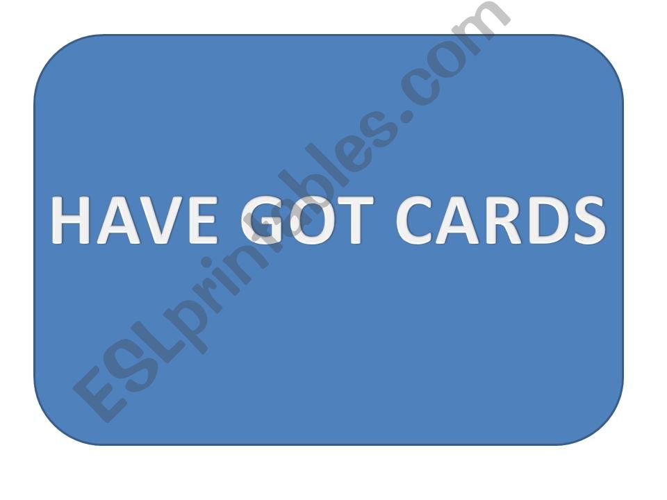 have got cards powerpoint