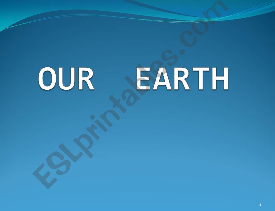 our earth powerpoint