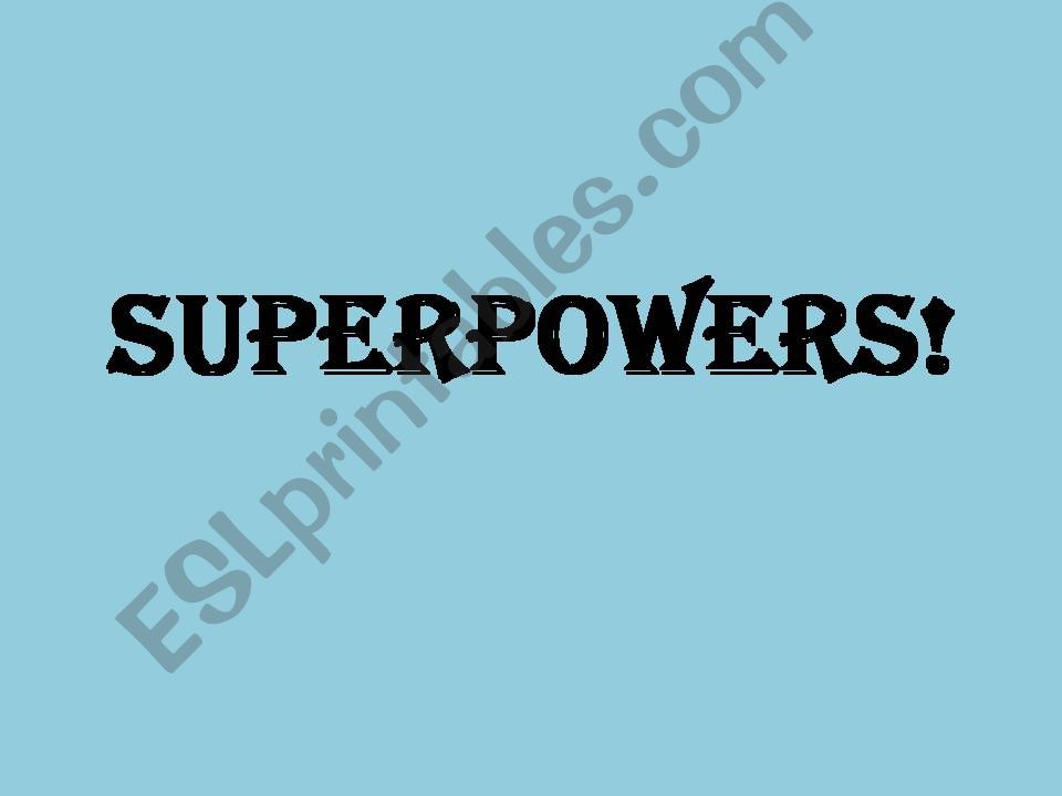 Superpowers powerpoint