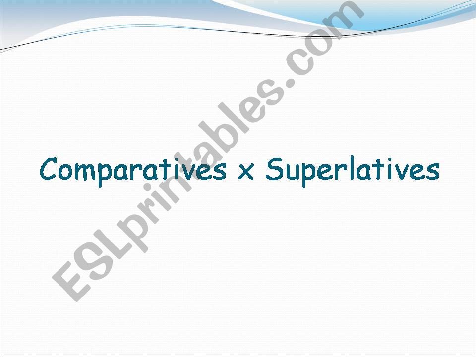 Comparatives and Superlatives powerpoint
