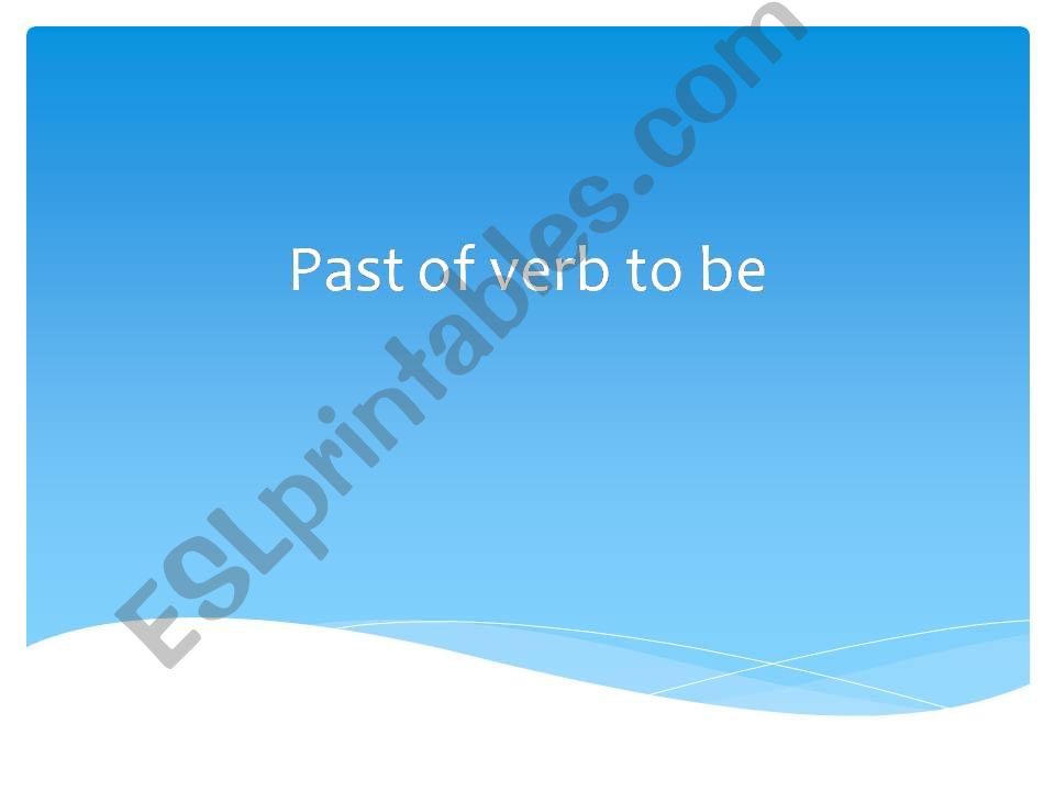 Past of verb to be powerpoint