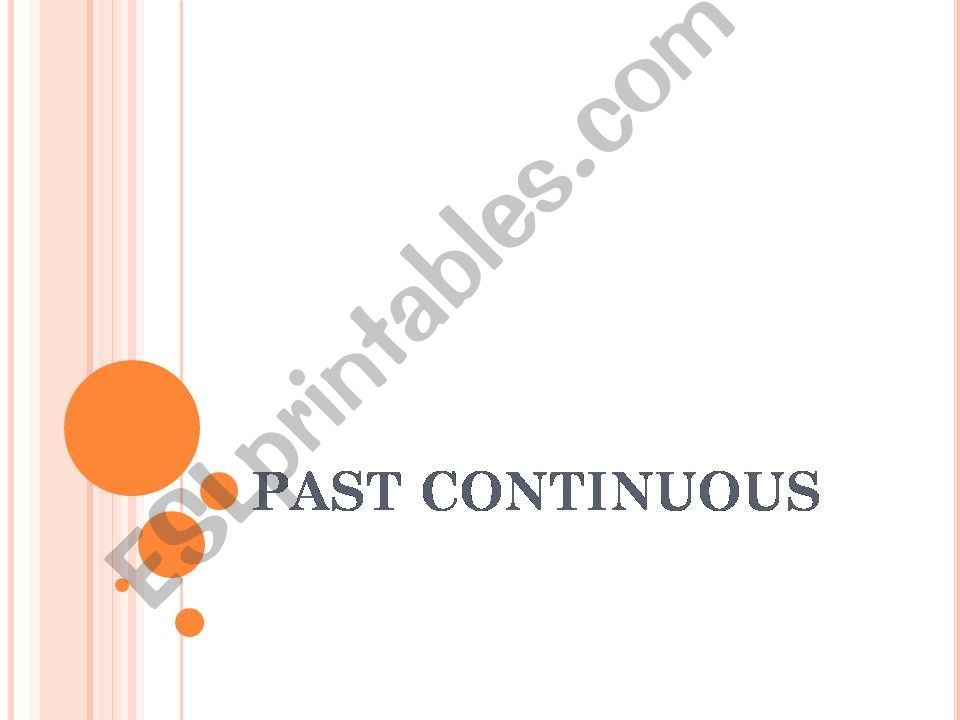 Past Continuous Form and Uses powerpoint