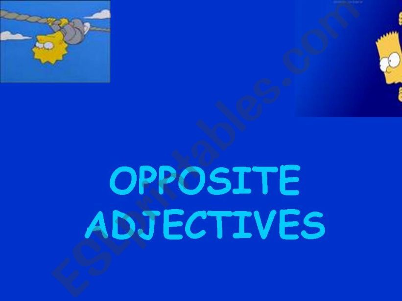 OPPOSITE ADJECTIVES powerpoint