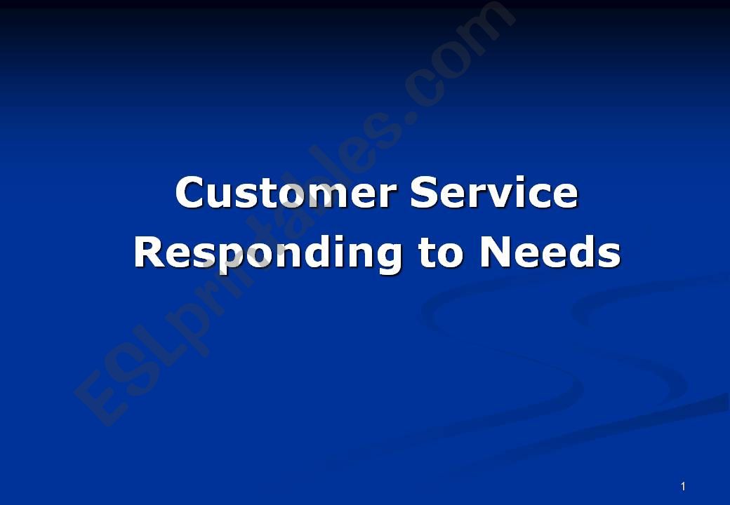 Customer care - Respoding to Needs