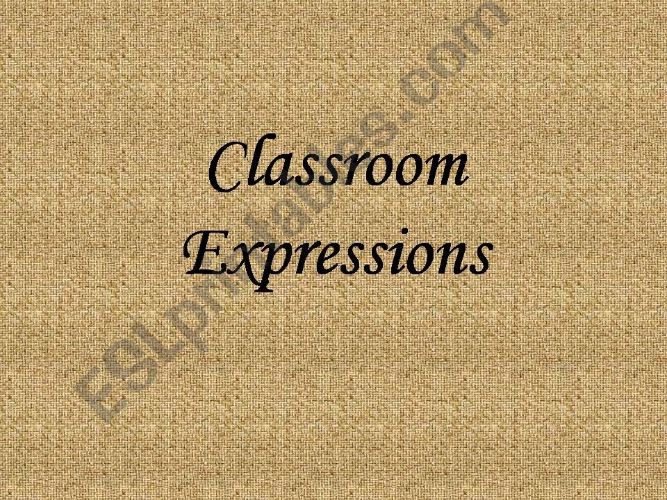 Classroom Expressions powerpoint