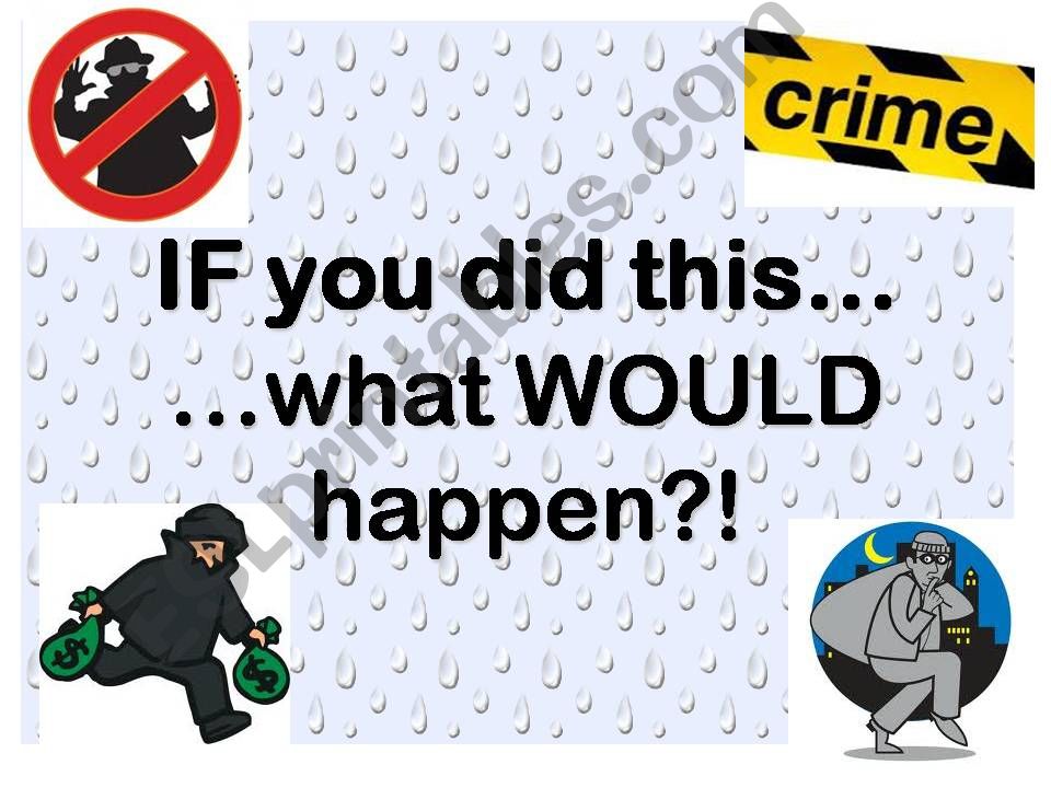 CRIMES!! If you did it....What would happen??