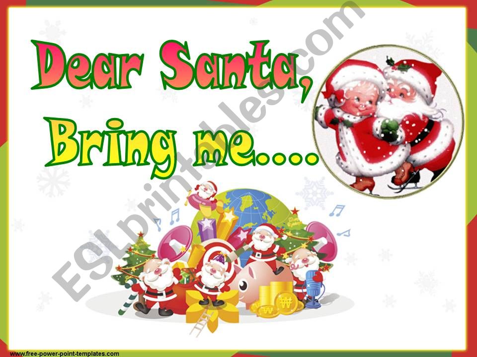 Dear Santa, bring me.../toys powerpoint