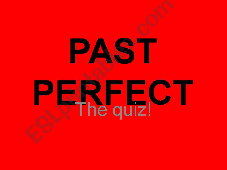 past perfect quiz powerpoint