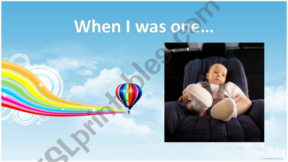 When I was one. powerpoint