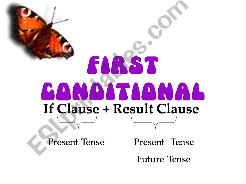 First Conditional - Factual Conditional