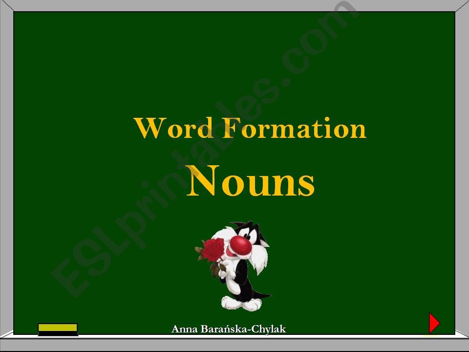 WORD FORMATION - NOUNS (1 out of 3)