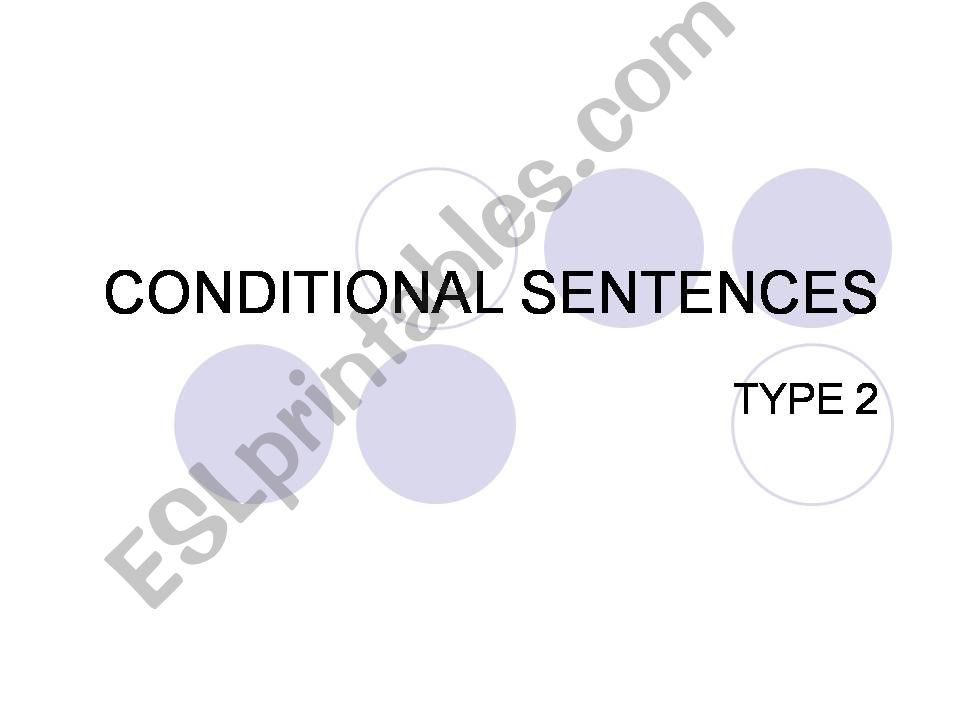 Conditional Sentences - Type 2